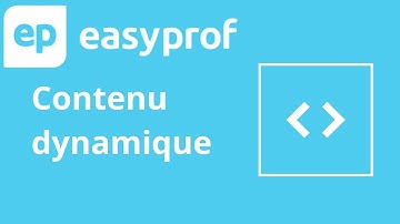 Intégration de Contenus Web Dynamiques avec Easyprof !