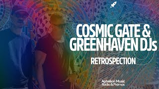 Cosmic Gate &amp; Greenhaven DJs - Retrospection (Extended Mix)