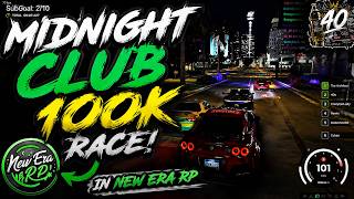 New Era RP Illegal Street Race for 100k | Midnight Club screenshot 1