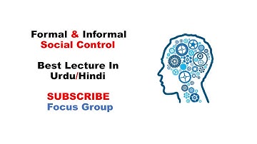Formal & Informal Method Of Social Control | Lecture in Urdu/Hindi