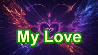 my love 4