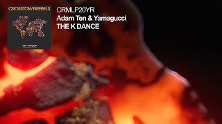 Adam Ten &amp; Yamagucci - The K Dance