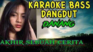 Karaoke dangdut akhir sebuah cerita danang