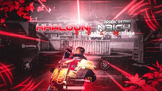 Khalouni N3ich - Best Beat Sync Android Edit Montage - Arabic Remix Beat Sync || #Itzzzatchgaming