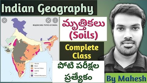 Indian Geography Telugu:మృత్తికలు(Soils)