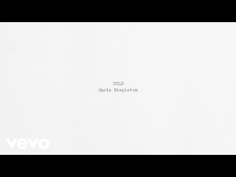 Chris Stapleton - Cold (Official Audio)