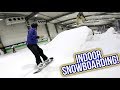 INDOOR SNOWBOARDING!