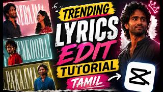 Trending Lyrics Edit🔥Tutorial Tamil 2026 | CapCut Viral Edit screenshot 5