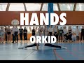 ORKID - Hands - Benoit Tardieu Choreography