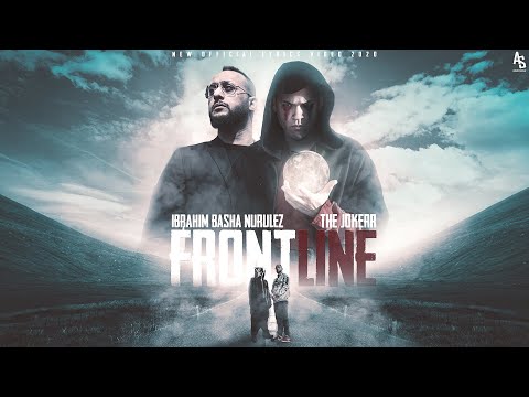 IBrahim Basha NuruleZ The Jokerr FRONT LINE خط المواجهة
