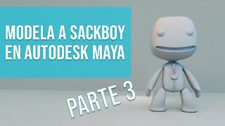Modelado básico de personaje | Modela a Sackboy | Parte 3
