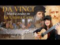 Toco la partitura secreta de DA VINCI en La Última Cena