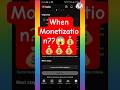 when monitization my Youtube channel 😱💰️💰️ #check your channel