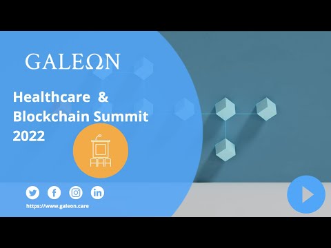 Healthcare Blockchain Summit 2022 - Replay