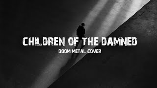 CHILDREN OF THE DAMNED (Iron Maiden) - Doom Metal cover (David Muñoz & Eduardo Guilló)