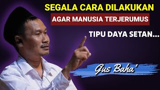 🔴 TIPU DAYA SETAN - GUS BAHA'