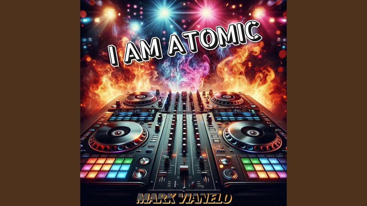 I Am Atomic