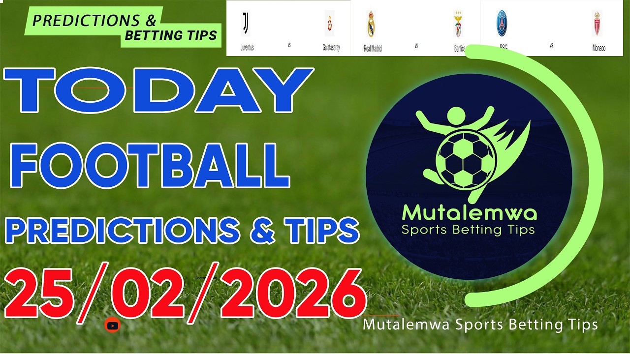 FOOTBALL PREDICTIONS TODAY 25/02/2026 PREDICTIONS TODAY|BETTING TIPS, 