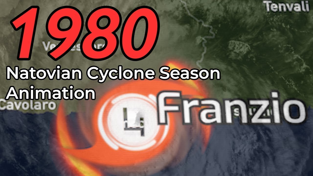 1980 Natovian Cyclone Season Animation (Hypothetical)