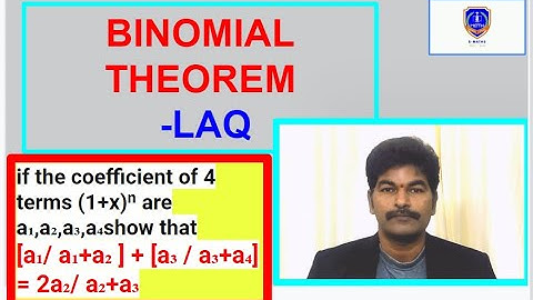 if the coefficient of 4  te (1+x)ⁿ are a₁,a₂,a₃,a₄show that [a₁/ a₁+a₂ ] + [a₃ / a₃+a₄] = 2a₂/ a₂+a₃