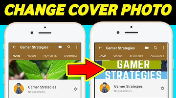 How to Change YouTube Cover Photo on Android & iOS 2020!! Change YouTube Banner/Channel Art