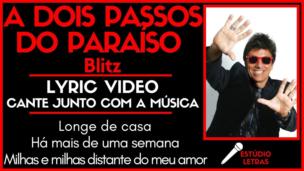 A DOIS PASSOS DO PARAÍSO - BLITZ | Lyric Video - Letra da Música Para ...