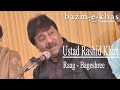 Ustad Rashid Khan | Raag - Bageshree | Bazm e Khas | live baithak