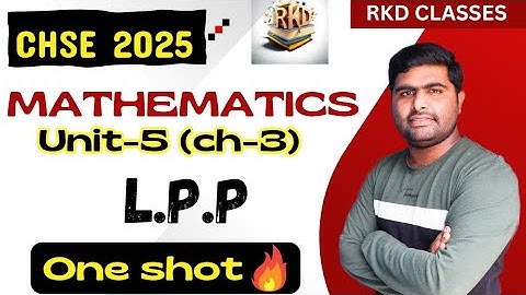 Lpp in one shot || class 12th math in one shot || 2025 chse board crash course