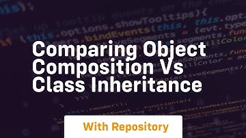 Comparing object composition vs class inheritance
