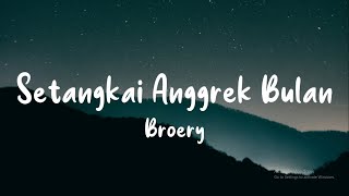 Broery - Setangkai Anggrek Bulan (Lyrics)