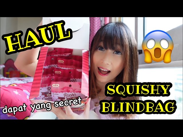 HAUL SQUISHY BLINDBAG | ADA YANG SECRETNYA LOH class=