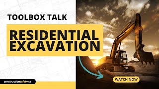 Toolbox Talk - Residential Excavation