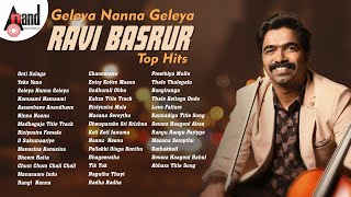 Geleya Nanna Geleya Ravi Basrur Top Hits || Kannada Movies Selected Songs ||  @AnandAudioKannada2