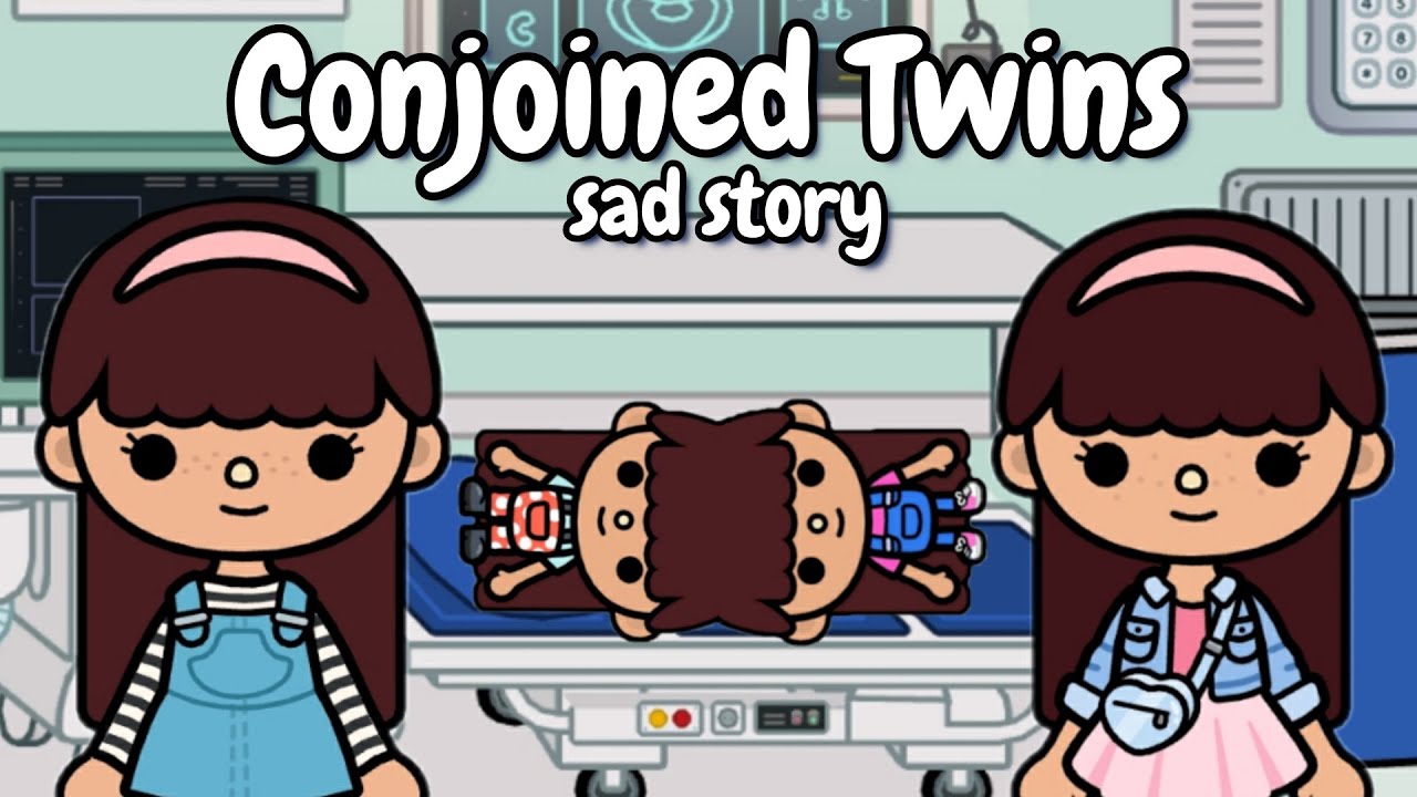 Conjoined Twins | Toca life sad story