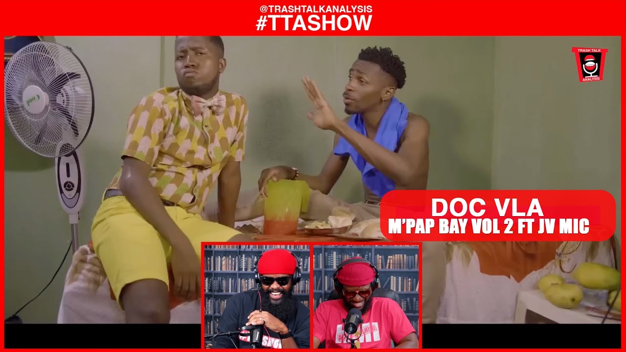#TTASHOW | DOC VLA - M’PAP BAY VOL 2 FT JV MIC