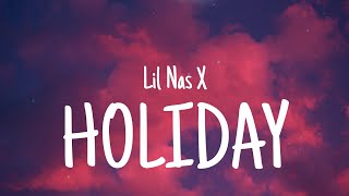 Lil Nas X - HOLIDAY (Lyrics)