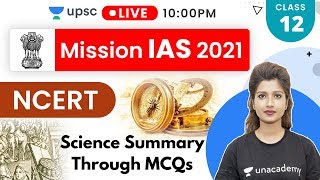 Mission IAS 2021 | NCERT Science Summary Through MCQs | Explained by Rajni Ma'am
