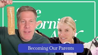 The Morning After Becoming Our Parents