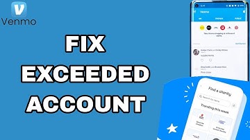 How To Fix And Solve Exceeded Account On Venmo App | Final Solution