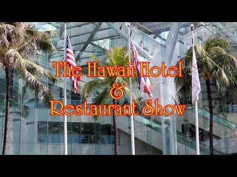 The Inaugural Hawaii Hotel And Restaurant Show