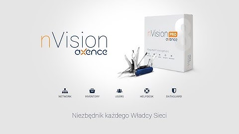 Poradnik Axence nVision #6 Rzut oka na nowy moduł HelpDesk