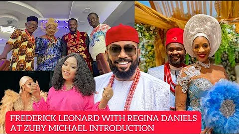 FREDERICK LEONARD, Regina Daniels Attended Zuby Mi...