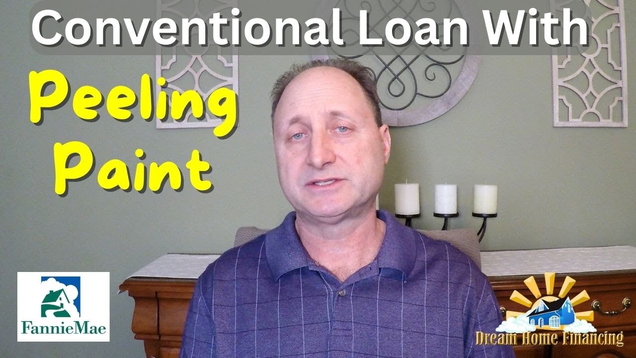 Conventional Loan Peeling Paint Guidelines YouTube
