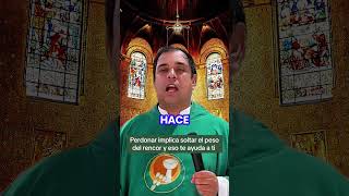 PERDONAR IMPLICA SOLTAR EL RENCOR #shorts #homilia #padrearturocornejo #religion #viral #fe #fypシ