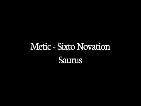 Metic — Metic - Saurus