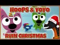 Hoops &amp; Yoyo RUIN Christmas! | Char Rambles