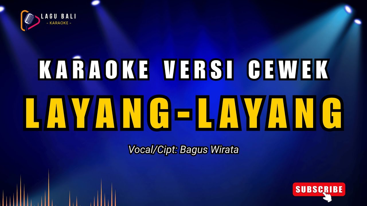 [Versi Cewek] Karaoke Layang-Layang - Bagus Wirata | Lagu Bali Karaoke