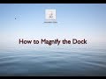 Magnify the dock