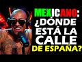 MEXICANOS Nos cuentan Su EXPERIENCIA en Las Calles de ESPAÑA!