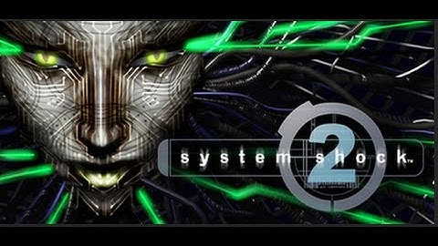 System Shock 2 - Ep20